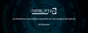 Convocatorias de ayudas nacionales y europeas en plazo para presentar solicitudes en Disruptive