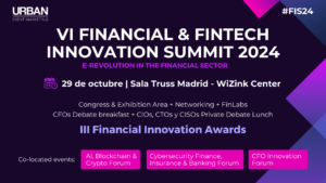 Madrid acoge la VI Financial & Fintech Innovation Summit 2024