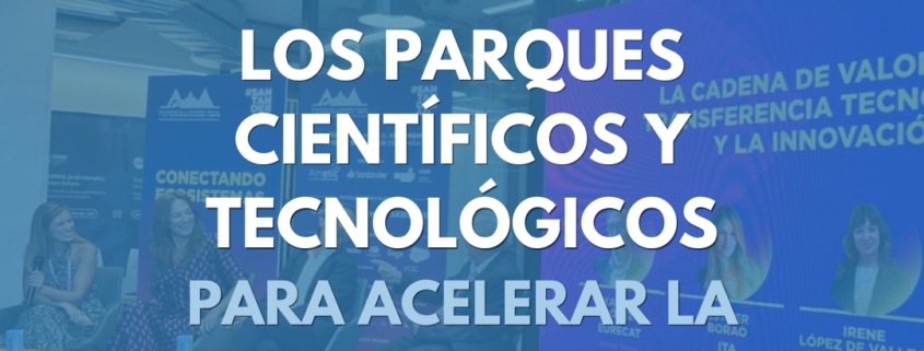 APTE destaca el papel de los parques científicos y tecnológicos en la transferencia de conocimiento y la conexión entre investigación, tecnología y empresa.